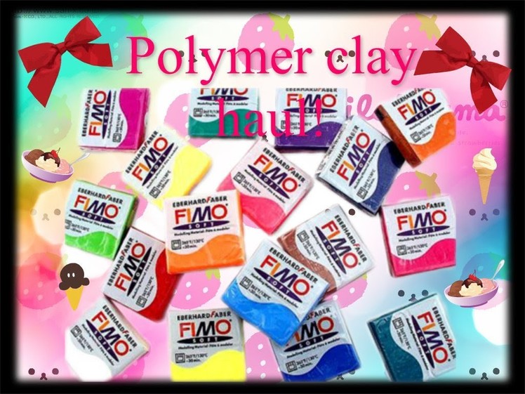 ❤UK Polymer clay haul! ◕‿◕ ❤