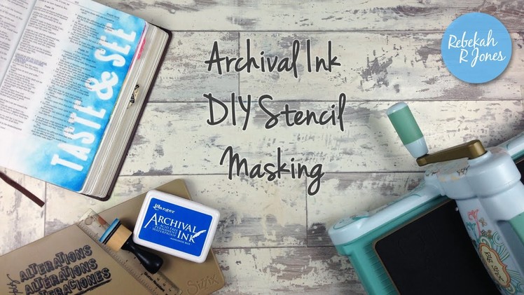 Archival Ink DIY Stencil Masking - Bible Art Juornaling Challenge Week 26