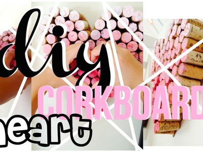 ♡ DIY Corkboard Heart ♡ | Mariposa Crafts