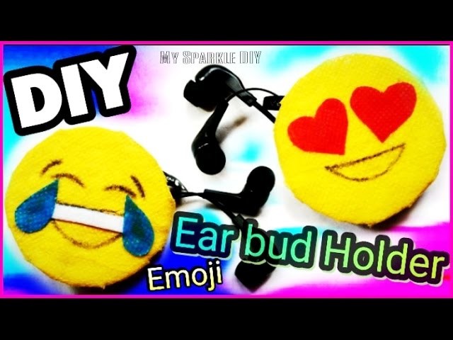 DIY Emoji Earbud Holder  (My sparkle DIY)