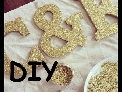 {DIY} Gold Glitter Letter