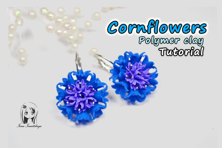 Earrings Cornflowers ✿ Polymer clay Tutorial