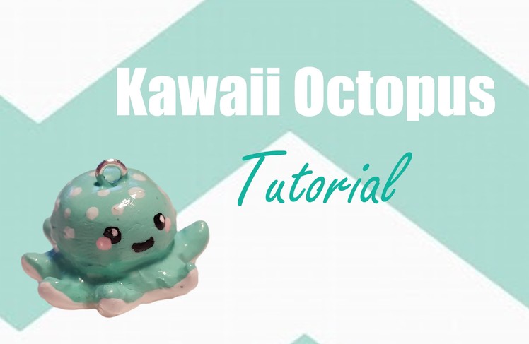 ~Fimo Tutorial~ Kawaii Japanese Octopus - Polymer Clay DIY