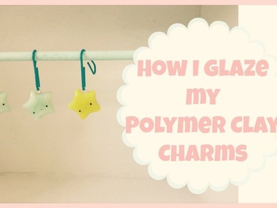 How I glaze my Polymer Clay Charms | Glaze Review