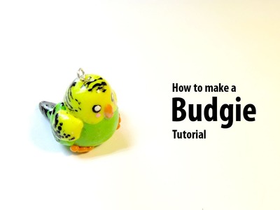 How to make a Budgie tutorial - Polymer Clay