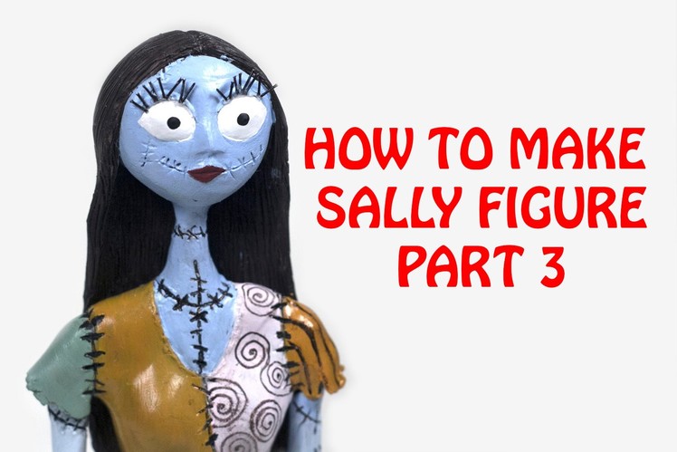 How to Make Polymer Clay Sally Figure - Part 3.3 - The Hair, Arms and Painting