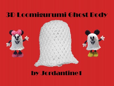 New 3D Loomigurumi. Amigurumi Ghost Body - Rainbow Loom - Hook Only - Halloween