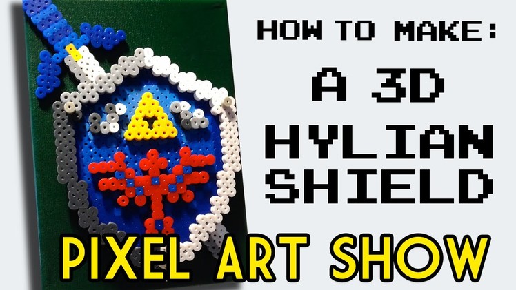 Perler Beads: How to Make a 3D Hylian Shield - Pixel Art Show