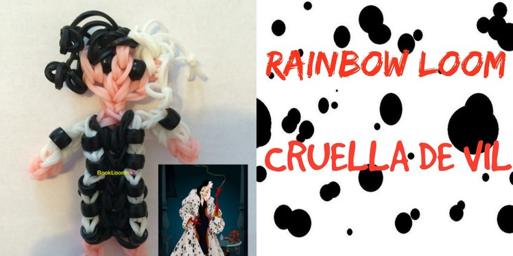 Rainbow Loom Cruella De Vil Doll-How To.Tutorial
