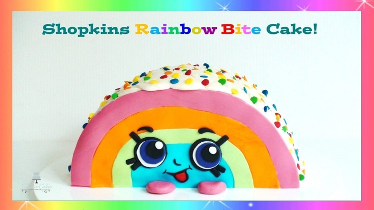 Shopkins Rainbow Bite Cake | How to Make from Creative Cakes by Sharon