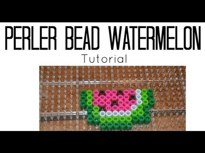 Watermelon Perler Bead Tutorial