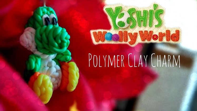 Yoshi's Woolly World Charm - Polymer Clay Tutorial
