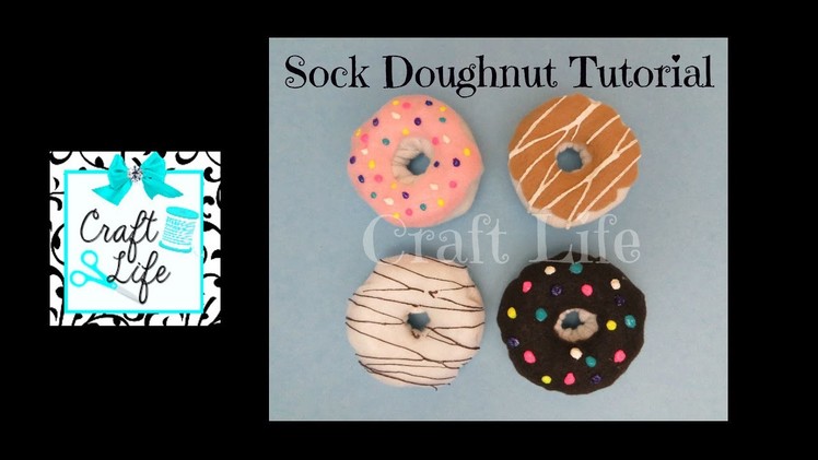 Craft Life ~ Sock Doughnut Tutorial ~ DIY Sock Donut Keychain