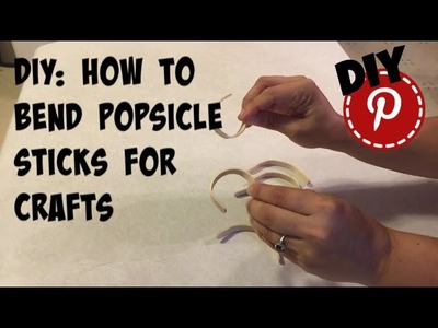 DIY: How To Bend Popsicle Sticks For Crafts
