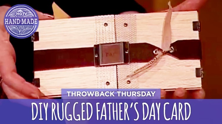 DIY Rugged Father's Day Card - Throwback Thursday - HGTV Handmade