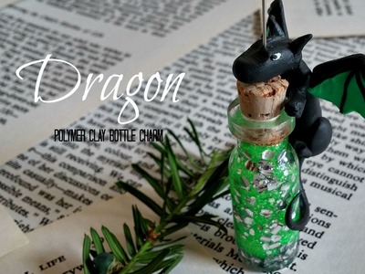 Dragon Bottle Charm (Polymer Clay) Tutorial