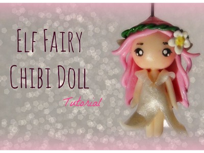 Elf Fairy Chibi Doll - Polymer Clay Tutorial