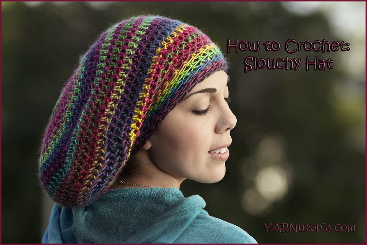 How to Crochet a Slouchy Hat