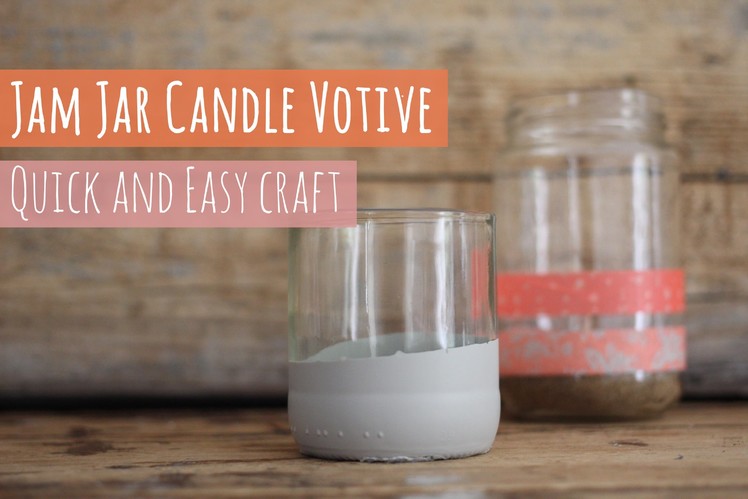 Jam jar candle holders, quick and easy craft