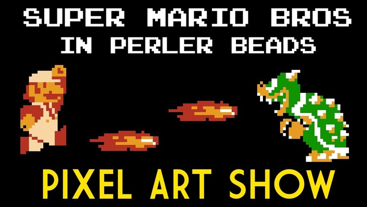 Perler Beads: Super Mario Bros - Pixel Art Show