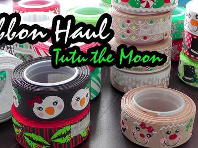 Ribbon Haul.Craft Haul featuring Tutu the Moon ((NEW RIBBON!))