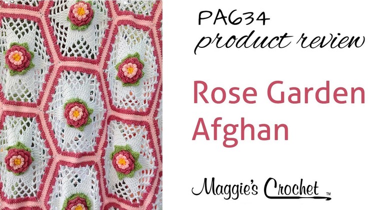 Rose Garden Afghan Crochet Pattern Product Review PA634