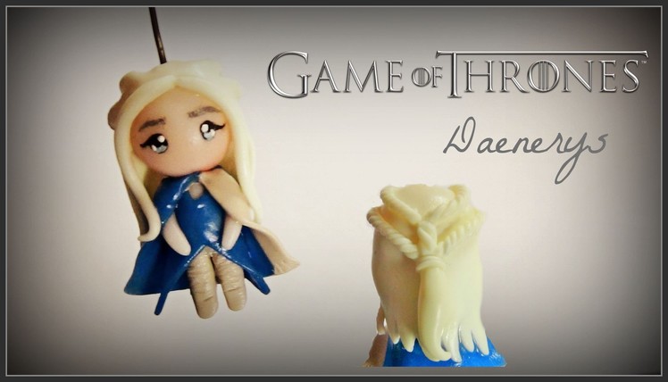 Game Of Thrones - Daenerys Targaryen - Polymer Clay Chibi Tutorial