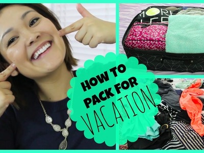 How To Pack For Vacation ☀