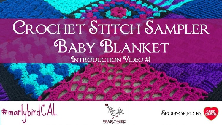 Introduction to Crochet Stitch Sampler Baby Blanket Crochet Along with Marly Bird