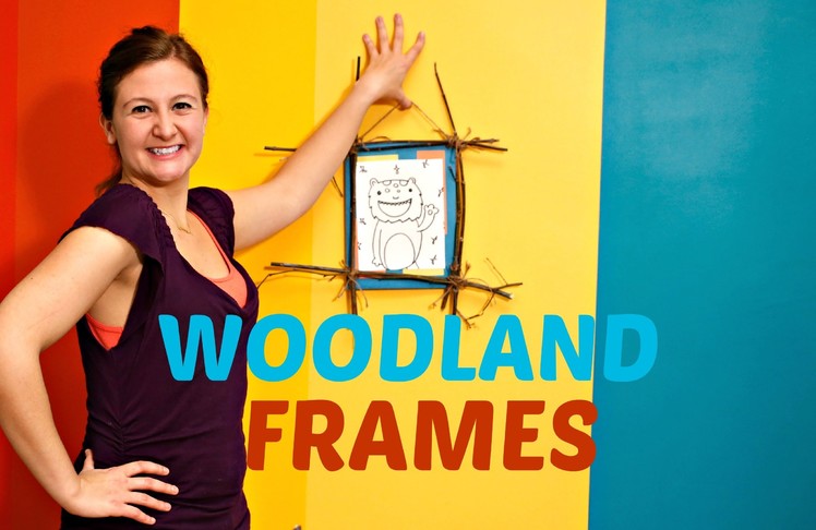 Making Arts and Crafts! Woodland Frames on Making FUN!