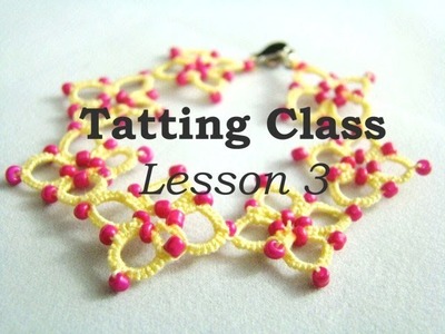 Tatting Class - Lesson 3