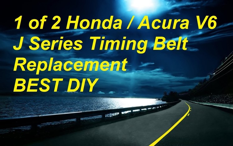BEST DIY Honda Acura V6 J Series Timing Belt Replacement PART 1 - Bundys Garage