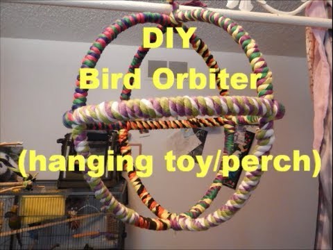 DIY: Bird Orbiter (hanging toy.perch)
