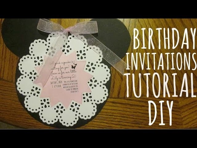 DIY BIRTHDAY INVITATIONS!
