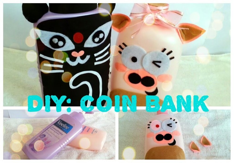 DIY: COIN BANK|Recycle your emptied container|PIGGY BANK