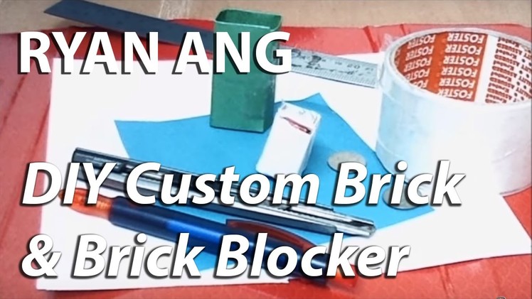 DIY Custom Brick & Brick Blocker for Homemade B daman Break Bomber Set