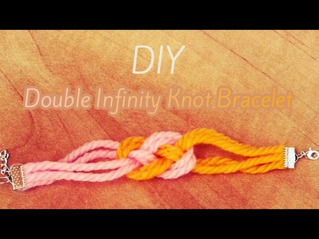 DIY: Double Infinity Knot Bracelet