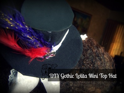 DIY Gothic Lolita Mini Top Hat