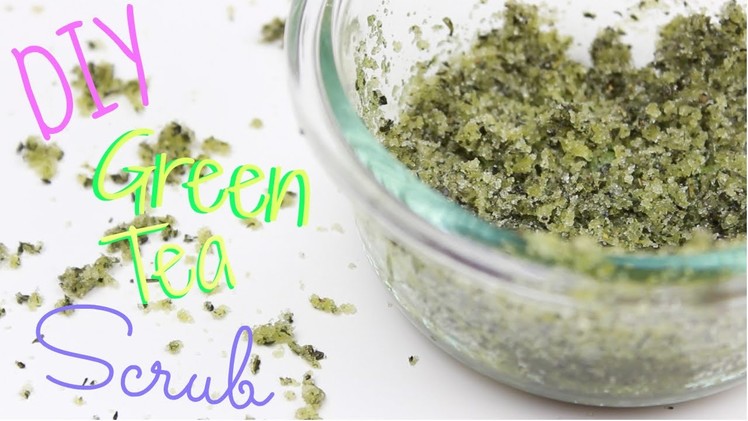 DIY ♡ Green Tea Sugar Scrub