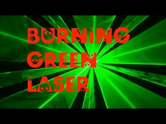 DIY: How to Modify a Green Laser Pointer into a Burning Laser Debunked