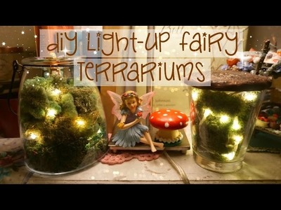 ✧ DIY Light-Up Fairy Terrariums ✦ Easy! ✧