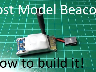 DIY Lost Model Beacon. How to build one. . 
