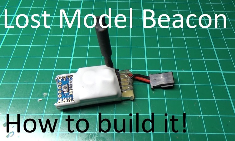 DIY Lost Model Beacon. How to build one. . 