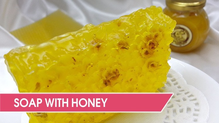 DIY:  Realistic handmade honeycomb soap. M&P Soap making