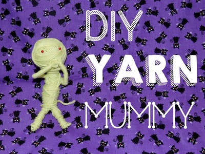 DIY Yarn Mummy