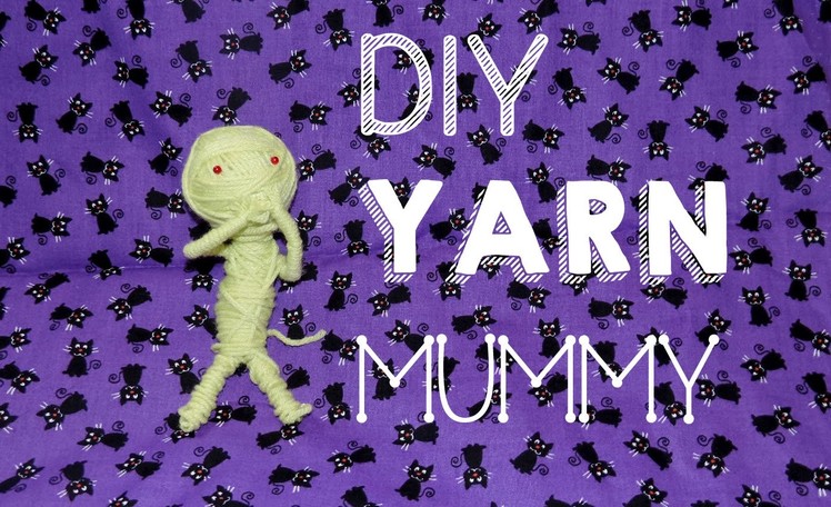 DIY Yarn Mummy