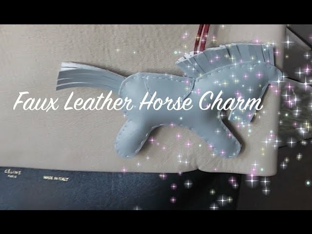 ✄Easy DIY✄ Faux Leather.Pleather Horse Charm. Bag Charm. Keychain