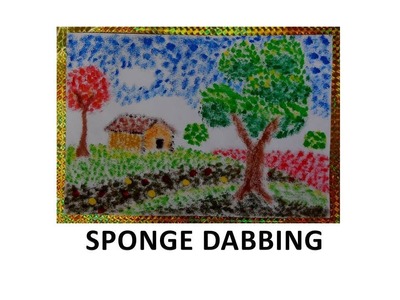 Fun for Preschoolers -  Sponge Dabbing (DIY)