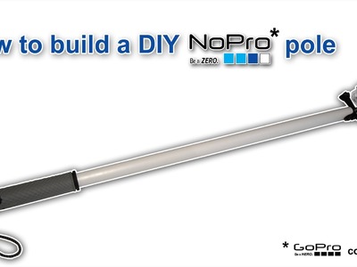 How to build a DIY GoPro pole for less than £5. $10