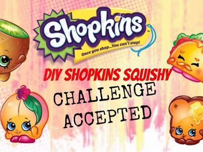 Mission Impossible DIY SHOPKINS SQUISHY Challenge ACCEPTED
